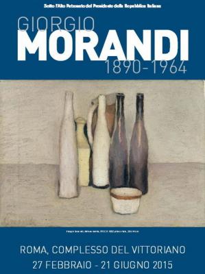Giorgio Morandi. 1890-1964 Complesso del Vittoriano
