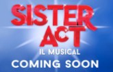 Sister Act il Musical a Roma al Brancaccio dal 10 dicembre 2015