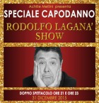 Rodolfo Laganà Show. il 31 dicembre 2015 e 1 gennaio 2016 a Roma al Tirso de Molina SPECIALE CAPODANNO