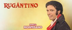 RUGANTINO con Enrico Montesano: serata speciale Capodanno il 31 dicembre 2018 al Sistina a Roma