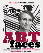 Art Faces. Ritratti d’artista nella Collezione Würth: mostra con ingresso libero dal 18 febbraio 2019 al 14 marzo 2020 all'Art Forum Würth Capena
