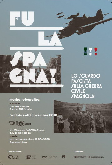 Fu la Spagna! Lo sguardo fascista sulla Guerra civile spagnola in una mostra gratuita al Teatro dei Dioscuri dal 5 ottobre al 18 novembre 2018